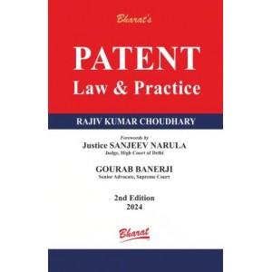 Bharat’s Patent Law & Practice by Rajiv Kumar Choudhary, Justice Sanjeev Narula, Gourab Banerji